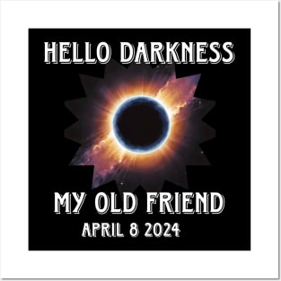 Hello Darkness My Old Friend Solar Eclipse Of April 8 2024 Posters and Art